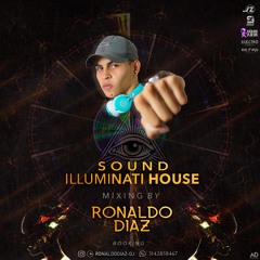 SOUND ILLUMINATI HOUSE BY RONALDO DIAZ.