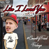 Like I Loved You Freestyle Mp3