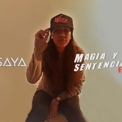 02. Saya - Magia & Sentencia