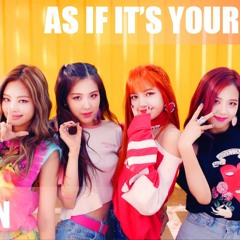 BLACKPINK - As If It's Your Last