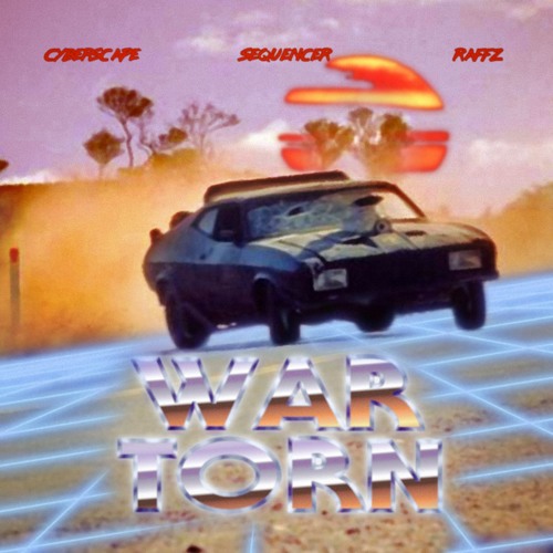 Sequencer, Cyberscape, & Raffz - War-torn