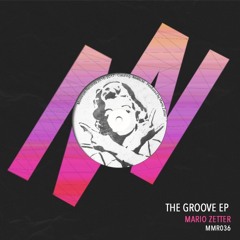 Mario Zetter - The Groove ( Original Mix) Preview