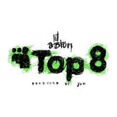 TOP 8 [PROD. Y2K]