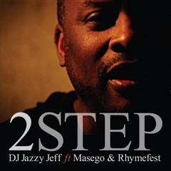 2 Step feat. Masego & Rhymefest