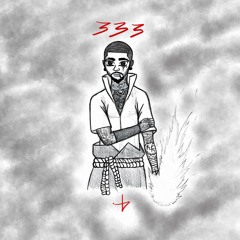 333 (Prod. By ClaytDaGreat)