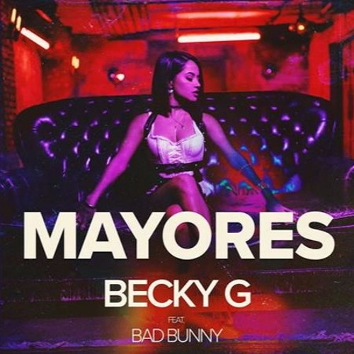 Stream Becky G Ft Bad Bunny - Mayores (CrossRemix)(Short Version) *LINK  DESCRIPCIÓN* by CrossRmx2 | Listen online for free on SoundCloud