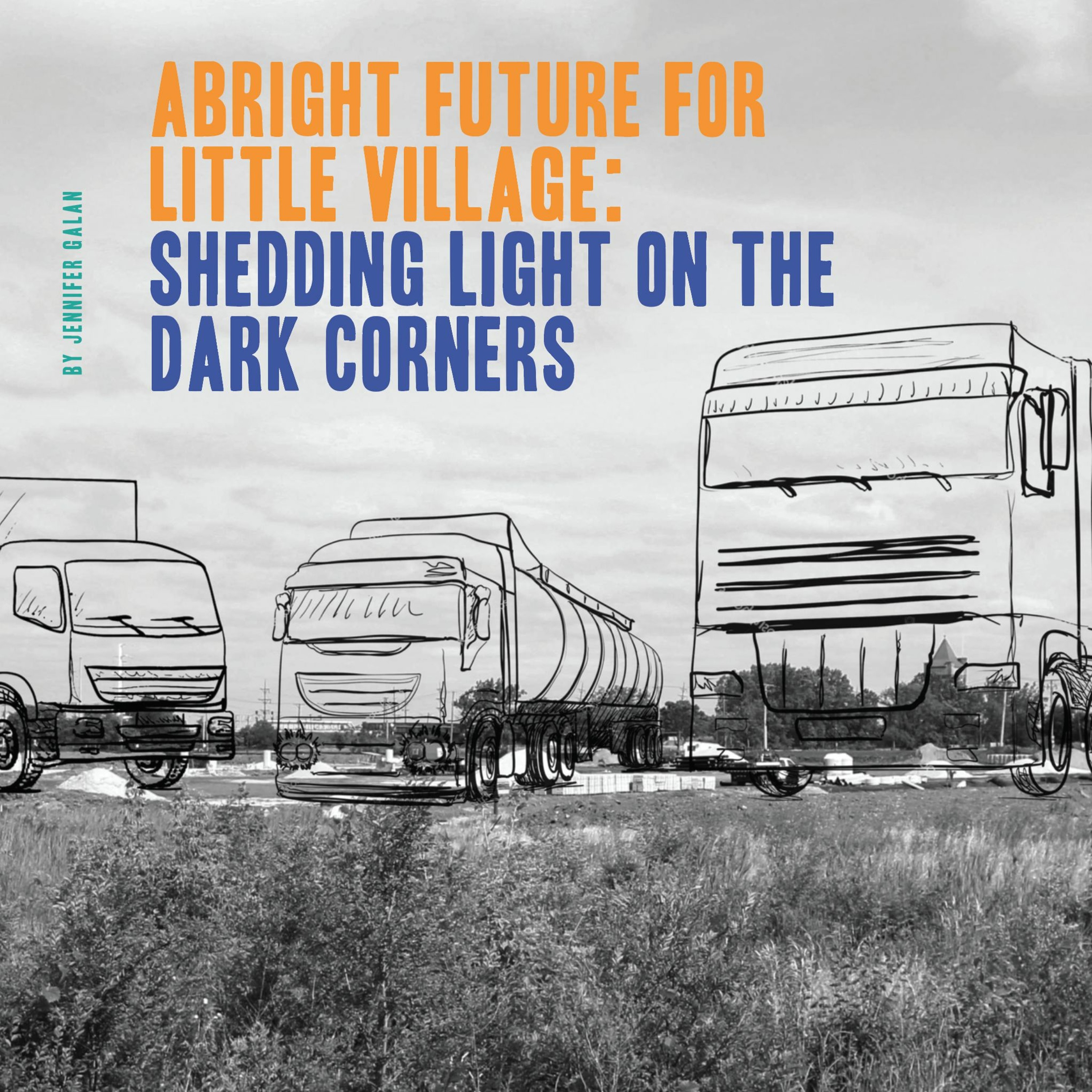 A Bright Future For Little Village: Shedding Light On The Dark Corners by Jennifer Galan episode artwork