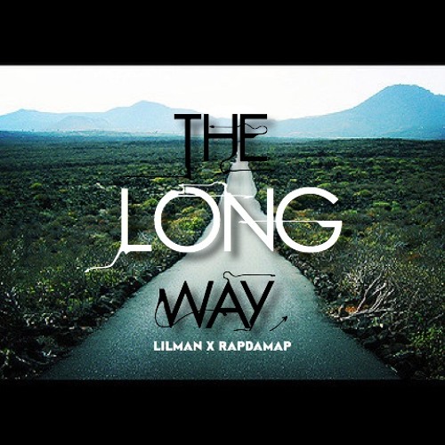 Stream The Long Way By LilMan X RapDaMap by Rap Da Map | Listen online ...