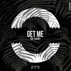 Du Saint - Get Me