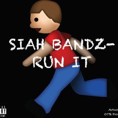 Siah Bandz - Run It (Race Remix)