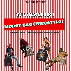 T5 La Natureboi - Money Bag (Freestyle)