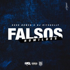 Falsos humildes ( Ft. DJ Ritchelly )