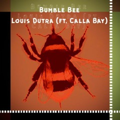 BUMBLE BEE (FEAT. Calla Bay)
