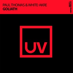 Paul Thomas & White-Akre - Goliath [FSOE UV]