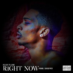 RiGht NOw (Prod by Sherwin)