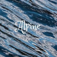 Steez - Alpine.
