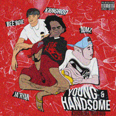 Young & Handsome - Kiingrod (SOB x RBE) Ft Domz, Bee Boie, JaRyan