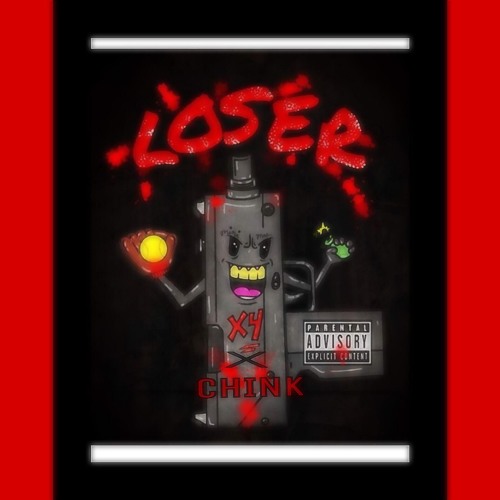 X4 x CHInk- Loser