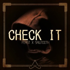 Ferst X Sawtooth: Check It(Apex Records Release)