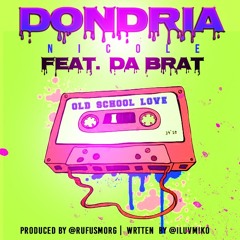 Dondria "Old School Love"
