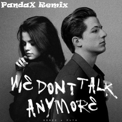Charlie Puth - We Don't Talk Anymore  [Dzonyboy - Remix]