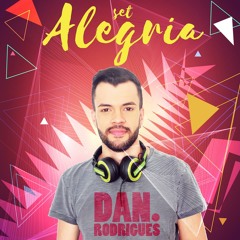 DJ Dan Rodrigues - SET Alegria