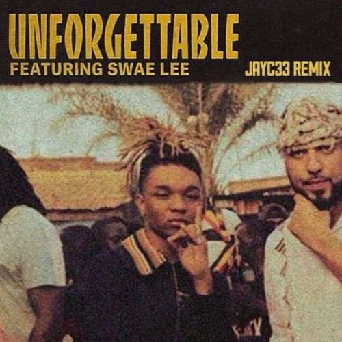 JCmusic101 - French Montana - Unforgettable ft. Swae Lee (JAYC33 Remix) |  Spinnin' Records