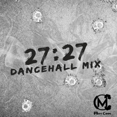 27:27 Dancehall Mix