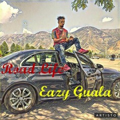 EazyGuala X Road Life (GameOver) {prod.by Detroit Tae}