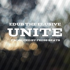 ELUS!VE - Unite (Produced By Press Beats)