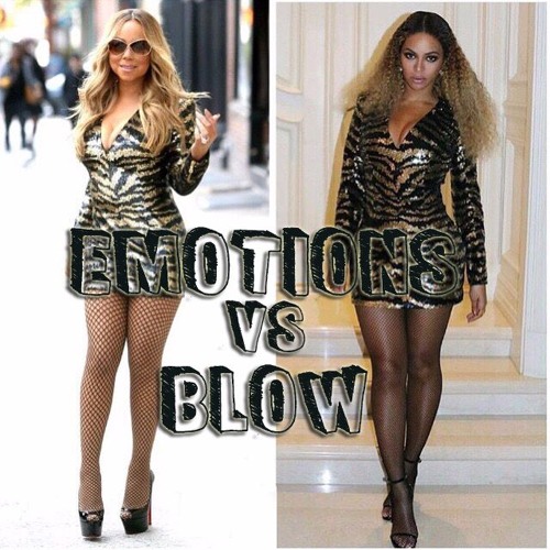 Mariah Vs Beyonce - Emotions Vs Blow