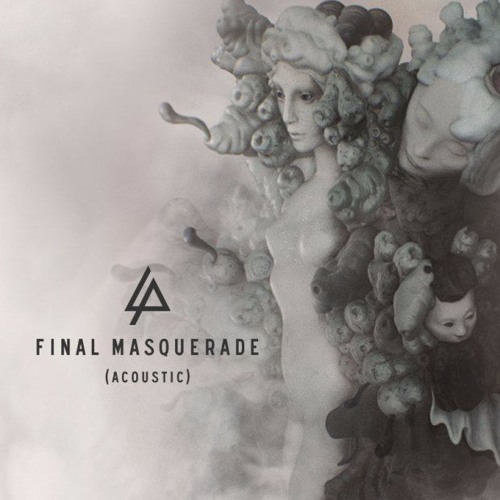 LINKIN PARK - Final Masquerade (Official Acoustic Version)