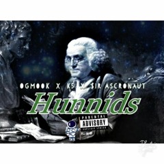 OgMook x K5 x Sir Ascronaut - Hunnids