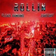 ROLLIN - FLEAZI BAMBINO FT 1 SHOT DOT
