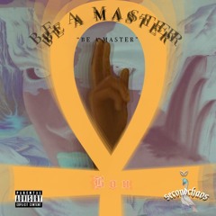 Bou - Be A Master (Prod O•Cha)