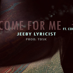 Come For Me ft courtni