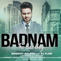 Badnam - Mankirat Aulakh