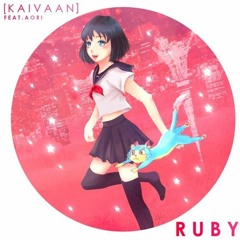 Kaivaan - Ruby ft. Aori (Laifu Remix)