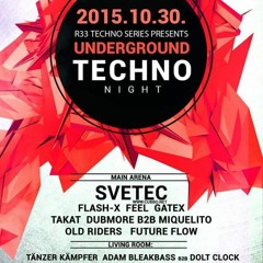 Gatex - Club R33 Underground Techno 30.10.2015