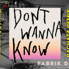 Don't Wanna Know - Maroon 5 bachata remix Fabrik DJ