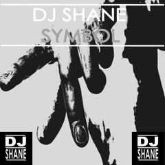 DJ SHANE - Symbol (Radio Edit)[Buy=Free Download]