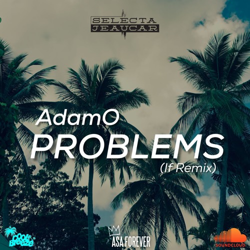 PROBLEMS (if Davido Remix)