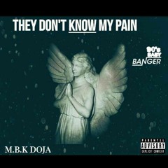 They Don't know my pain