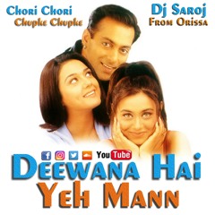 Deewana Hai Yeh Mann Dj Saroj Remix