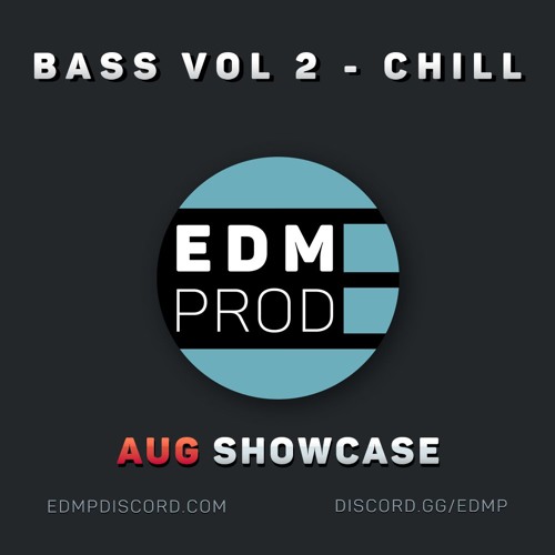 EDMP Discord Bass (Chill) August