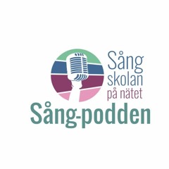 SångPodden 2 - Om Sångteknik och vad det är bra för