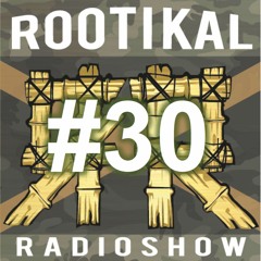 RootikalRadioshow  #30 - 11th August 2017