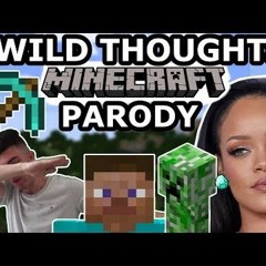 DJ KHALED - 'WILD THOUGHTS' - MINECRAFT PARODY