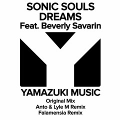 Sonic Souls - Dreams - [Anto & Lyle M remix]