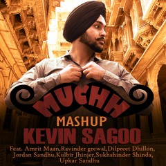 Muchh Mashup feat.Kevin sagoo(2015)